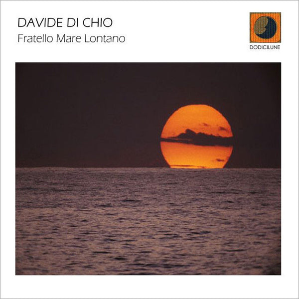 DAVIDE DI CHIO - Fratello Mare Lontano . CD
