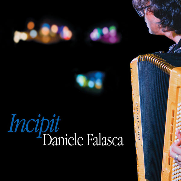 DANIELE FALASCA - Incipit . CD