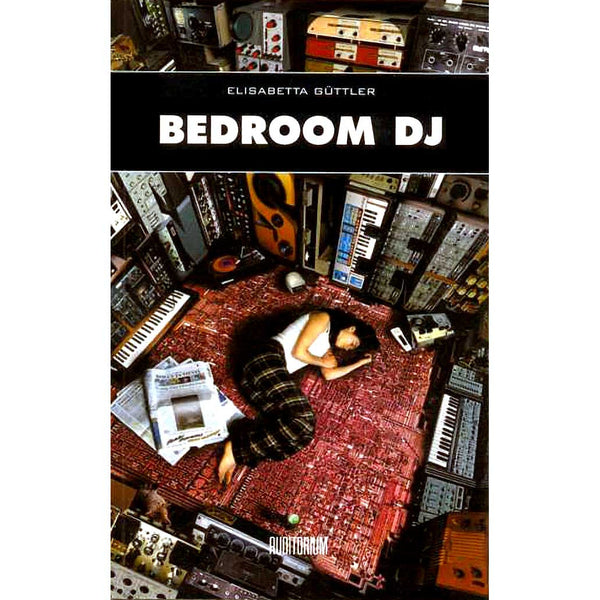ELISABETTA GÜTTLER - Bedroom DJ - BOOK