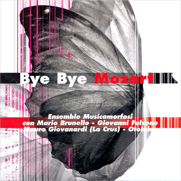ENSEMBLE MUSICAMORFOSI - Bye Bye Mozart . CD sleeve