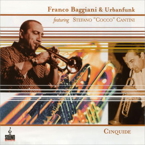 FRANCO BAGGIANI & URBANFUNK - Cinquide . CD