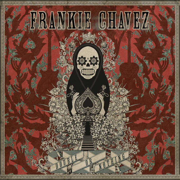 FRANKIE CHAVEZ - Double Or Nothing . CD