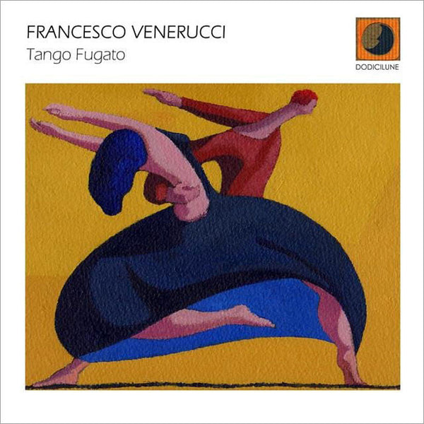 FRANCESCO VENERUCCI - Tango Fugato . CD