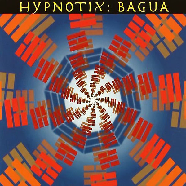 HYPNOTIX - Bagua . CD