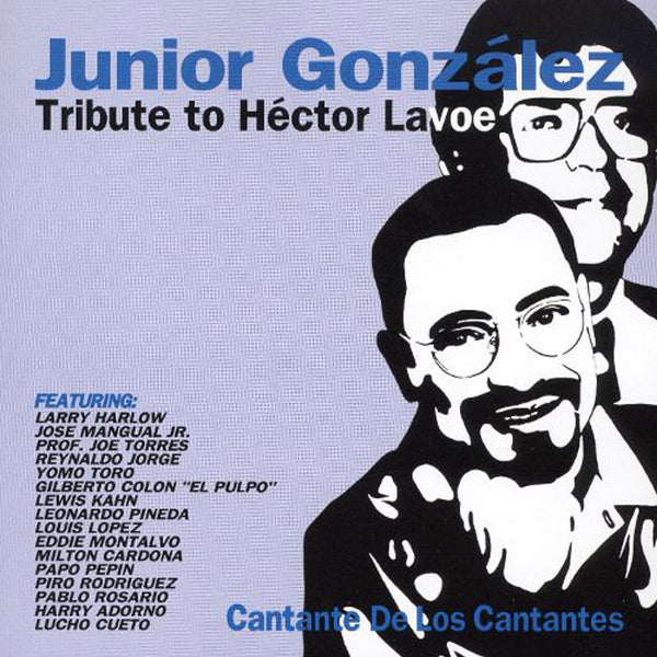 JUNIOR GONZALEZ - Tribute To Hèctor Lavoe . CD