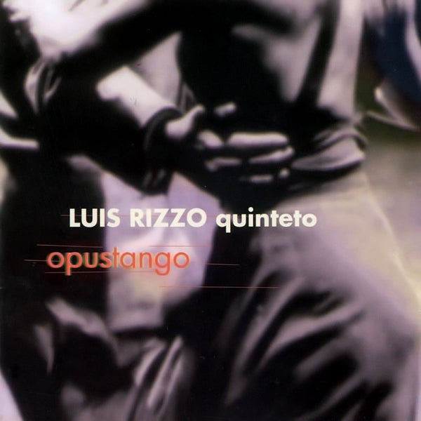 LUIS RIZZO QUINTETO - Opustango . CD