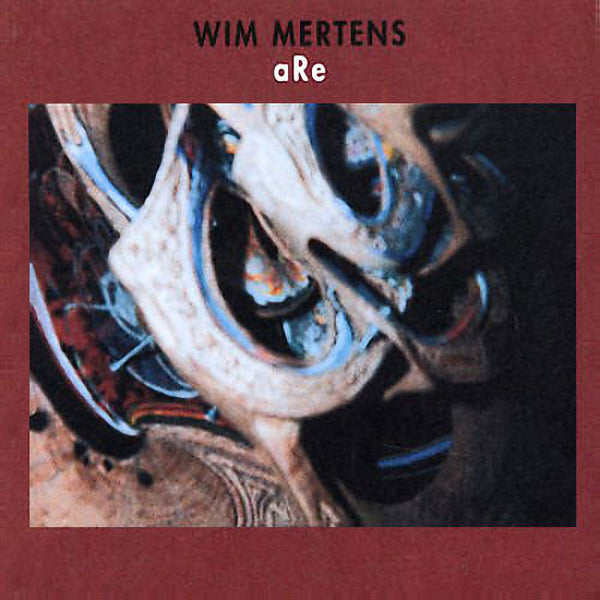 WIM MERTENS - Aren Lezen Part IV / aRe . 2CD