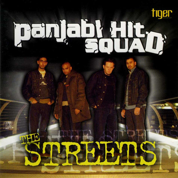 PANJABI HIT SQUAD - The Streets . CD