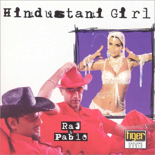 RAJ & PABLO - Hindustani Girl . CD