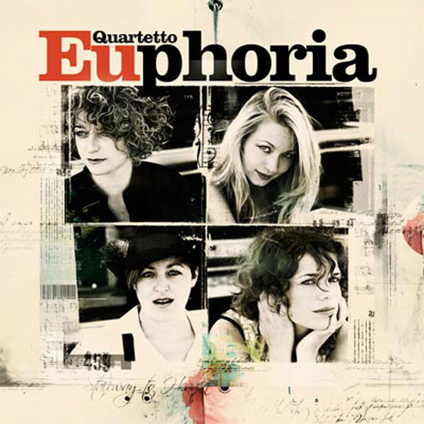 THE QUARTETTO EUPHORIA - The Quartetto Euphoria