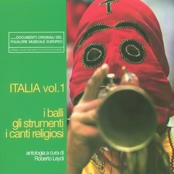 a cura di ROBERTO LEYDI - Italia Vol. 1 /i balli gli strumenti i canti religiosi . CD