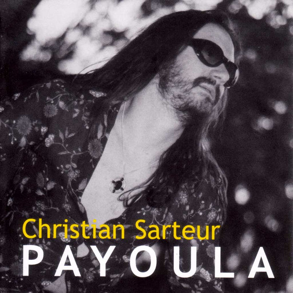 CHRISTIAN SARTEUR - Payoula . CD