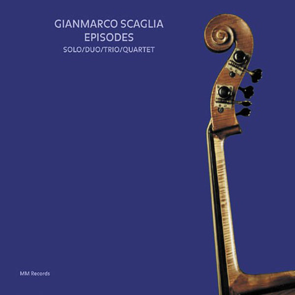 GIANMARCO SCAGLIA - Episodes . CD