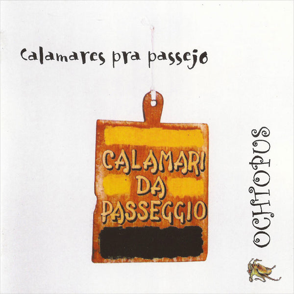 OCHTOPUS - Calamares pra passejo . CD