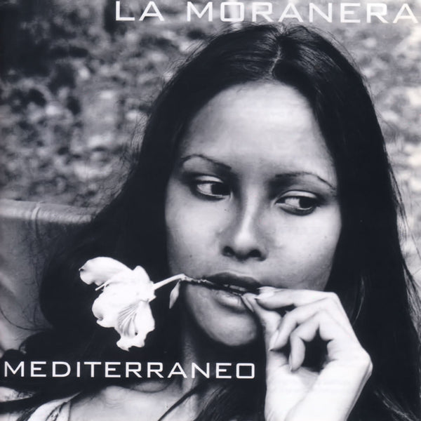 LA MORANERA - Mediterraneo . CD