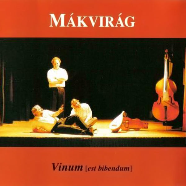 MAKVIRAG - Vinum [est bibendum] . CD