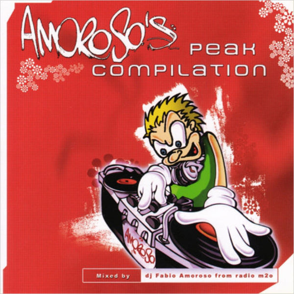 DJ FABIO AMOROSO - Amoroso's Peak Compilation . CD