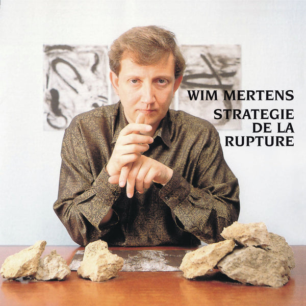 WIM MERTENS - Strategie de la rupture . CD