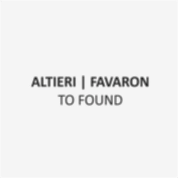 ALTIERI / FAVARON - To Found . CD