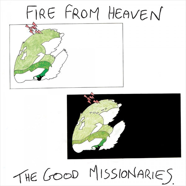 GOOD MISSIONARIES - Fire From Heaven . LP