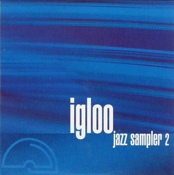 V. A. - Igloo Jazz Sampler 2 . CD sleeve