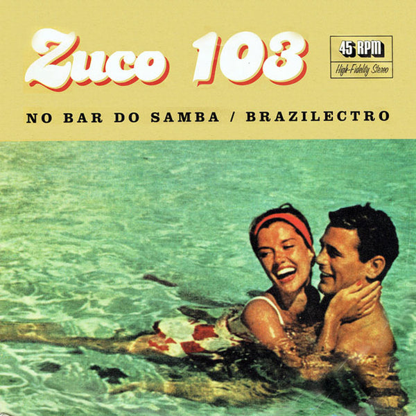 ZUCO 103 - No Bar Do Samba / Brazilectro . 7"