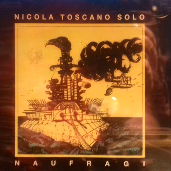 NICOLA TOSCANO SOLO - Naufragi . CD