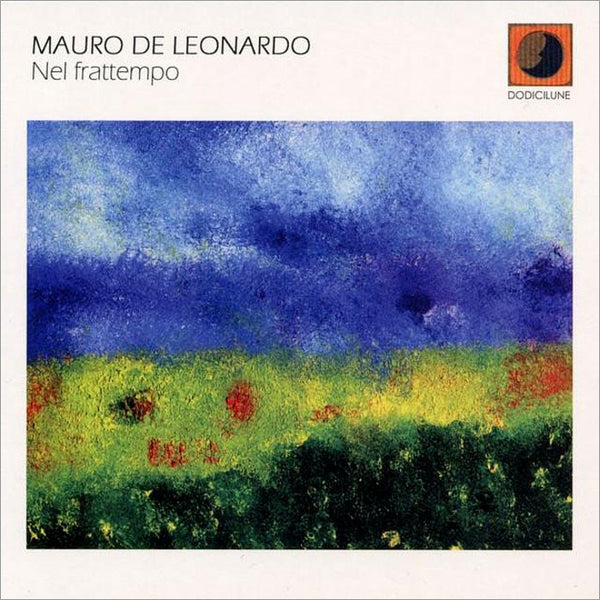 MAURO DE LEONARDO - Nel Frattempo . CD
