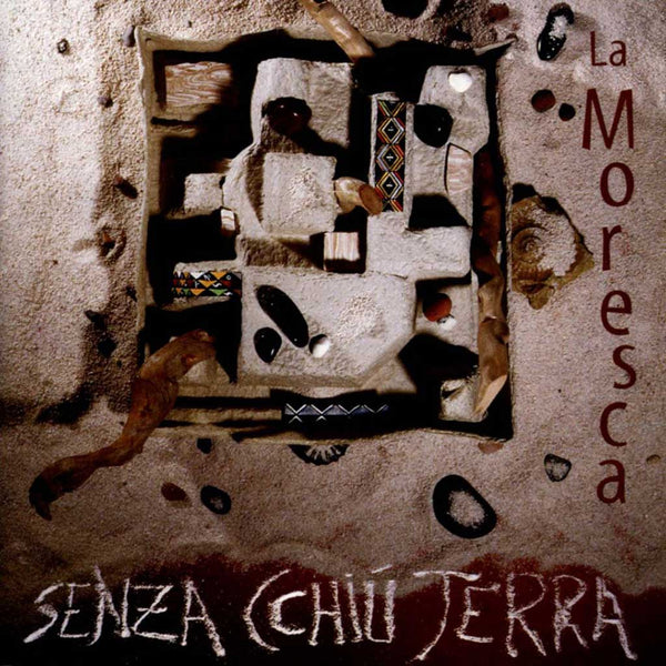 LA MORESCA – Senza Cchiù Terra . CD