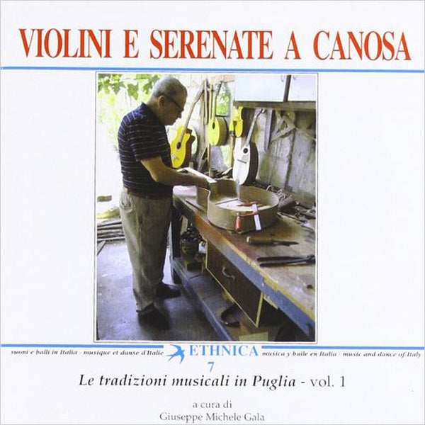 VARIOUS – Le Tradizioni Musicali In Puglia, Vol. 1: Violini e Serenate a Canosa . CD