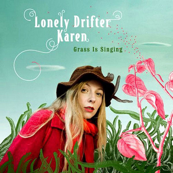 LONELY DRIFTER KAREN - Grass Is Singing