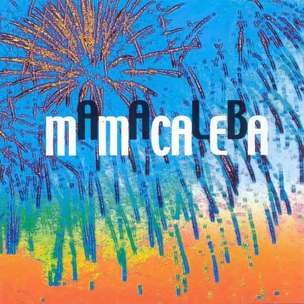 MAMACALEBA - Mamacaleba . CD