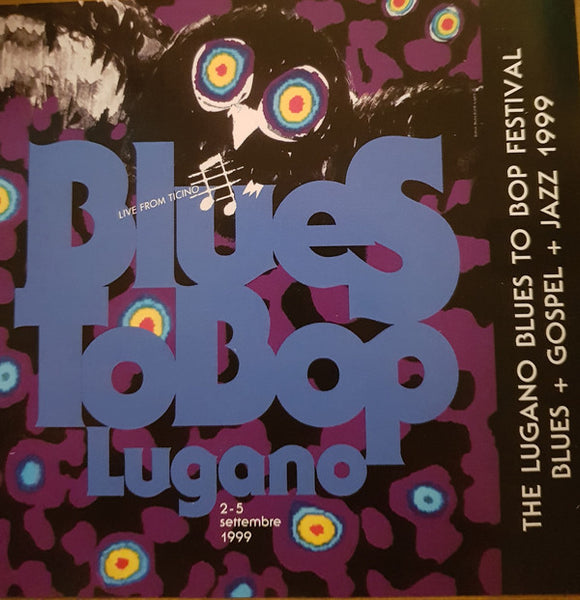 V. A. - The Lugano Blues To Bop Festival - Blues + Gospel + Jazz 1999 . CD