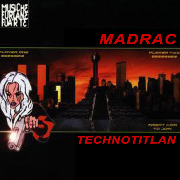 MADRAC - Technotitlan . CD
