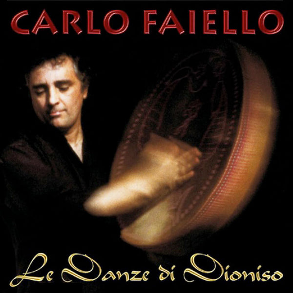 CARLO FAIELLO – Le Danze Di Dioniso . CD