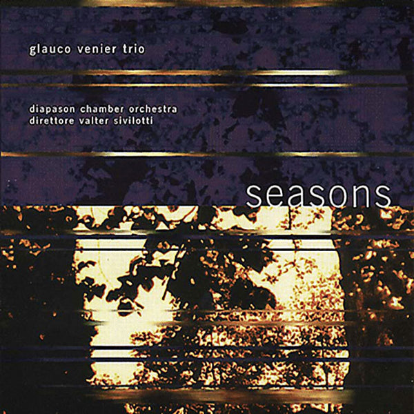 GLAUCO VENIER TRIO - Seasons . CD