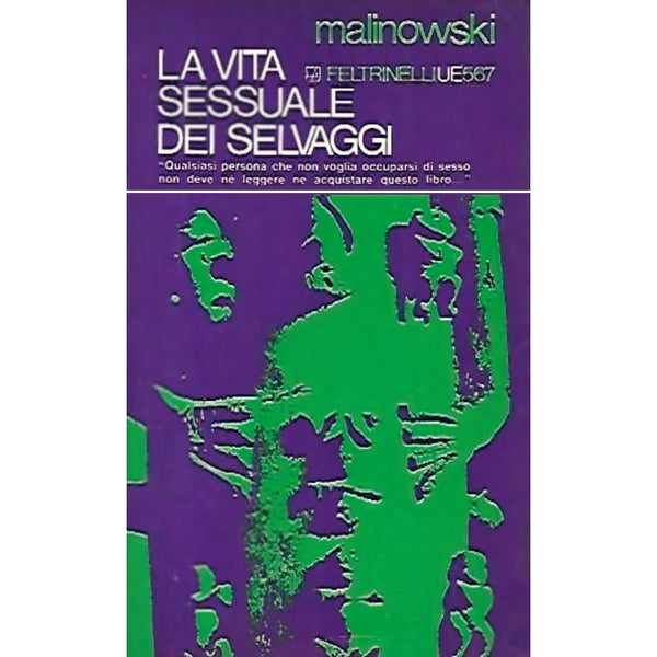 BRONISLAW MALINOWSKI - La vita sessuale dei selvaggi . Book