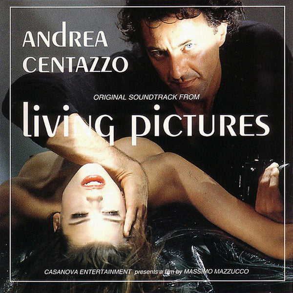 ANDREA CENTAZZO - Living Pictures