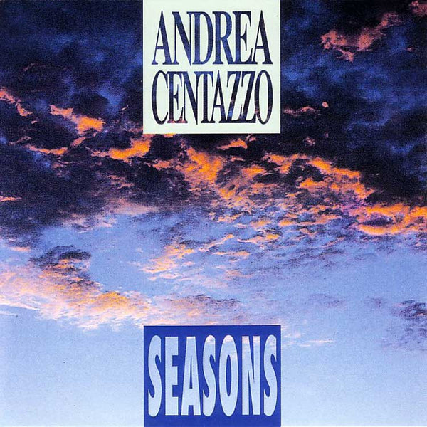 ANDREA CENTAZZO - Seasons