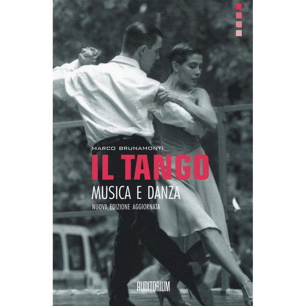 MARCO BRUNAMONTI - Il Tango, musica e danza  . BOOK