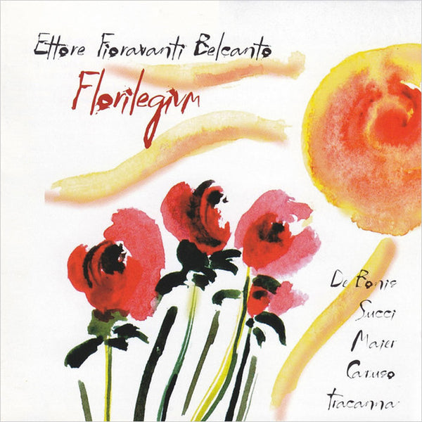 ETTORE FIORAVANTI BELCANTO - Florilegium . CD