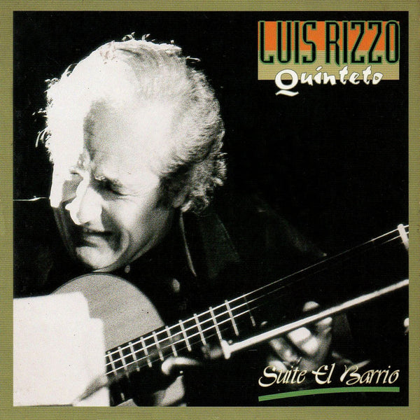 LUIS RIZZO QUINTETO - Suite El Barrio
