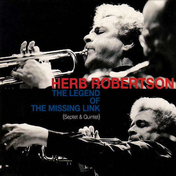 HERB ROBERTSON - The Legend Of The Missing Link . CD
