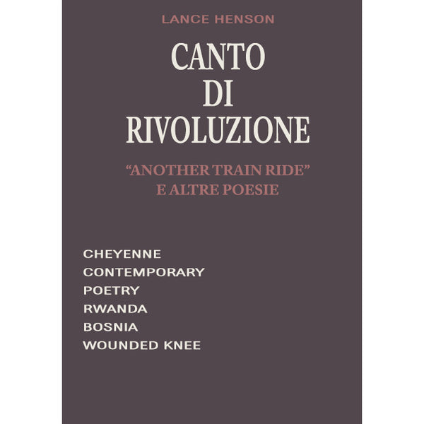 LANCE HENSON - Canto di rivoluzione/Another Train Ride . BOOK + CD