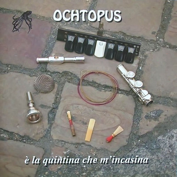 OCHTOPUS - E' la quintina che m'incasina . CD