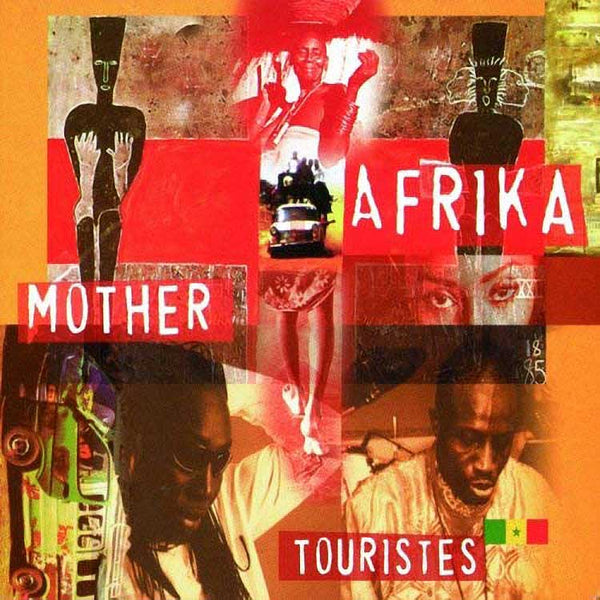 TOURISTES – Mother Afrika . CD