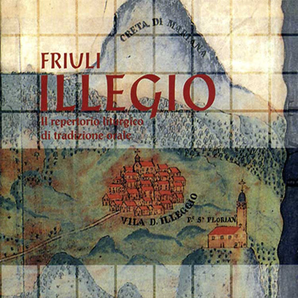 VARIOUS - FRIULI Illegio . 2CD