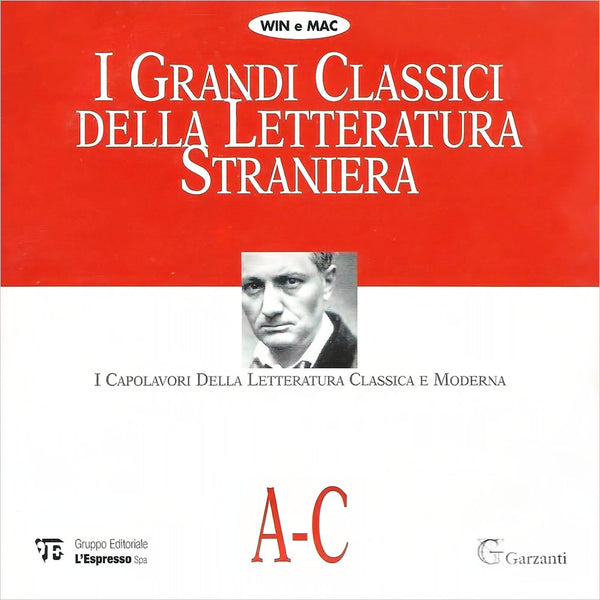 I GRANDI CLASSICI DELLA LETTERATURA STRANIERA - I Capolavori Della Letteratura Classica e Moderma A-C . CD ROM