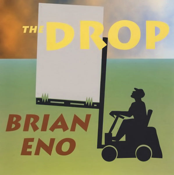 BRIAN ENO - The Drop . CD