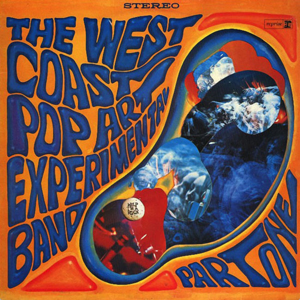 THE WEST COAST POP ART EXPERIMENTAL BAND – Part One . LP